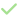 Green checkmark
